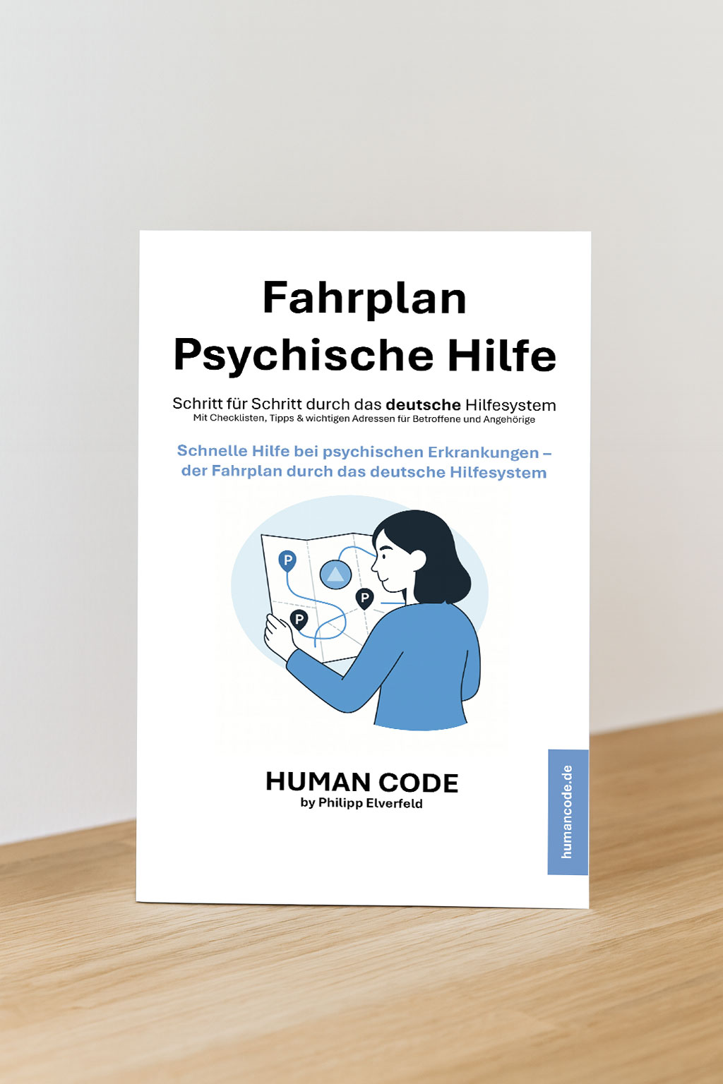 Cover des Buches „Fahrplan Psychische Hilfe“ von Philipp Elverfeld – ein Leitfaden zur Orientierung im deutschen Hilfesystem für psychische Erkrankungen, veröffentlicht unter der Marke Human Code.